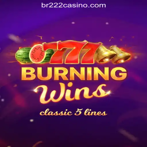 Exploring BurningWins: A Thrilling Casino Game on BR222 Melhor Cassino Online Brasil
