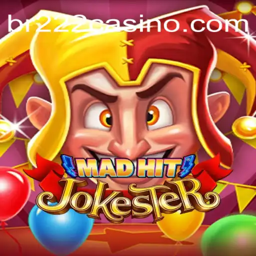 MadHitJokester: The Latest Craze at BR222 Melhor Cassino Online Brasil