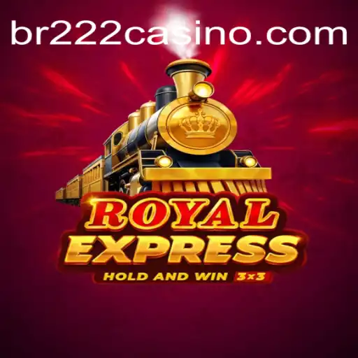Discover the Thrilling World of RoyalExpress: BR222's Premier Online Casino Game in Brazil